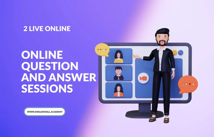 2 Live Online Question and Answer Sessions